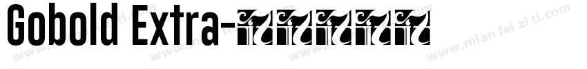 Gobold Extra字体转换